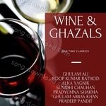 Wine & Ghazals - Bar Time Classics - Pradeep Pandit Song Download